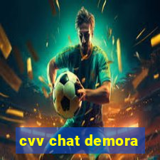 cvv chat demora